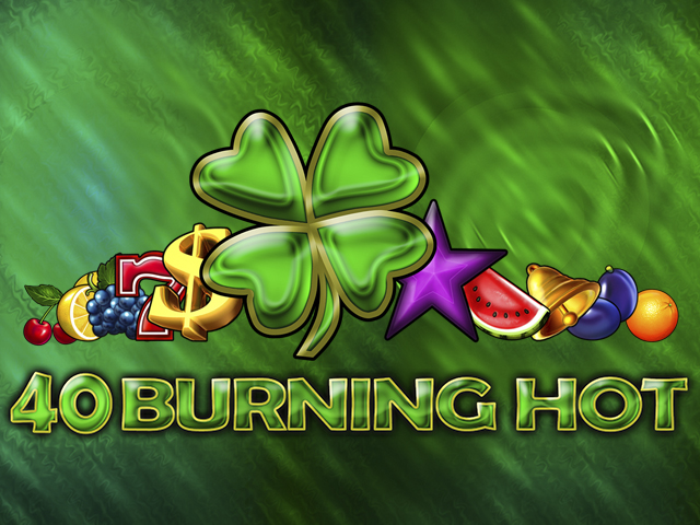 egt | 40 Burning Hot