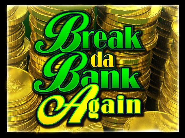 microgaming | Break da Bank Again